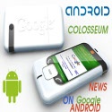 Android Colosseum : google, android, android applications, android development, opinion