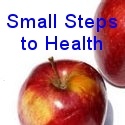 Small Steps to Health : Eating, Exercising, and Everything in Between