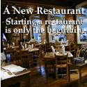 A New Restaurant : Starting a restaurant is only the beginning.