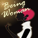Being Woman : The Joy of Being One
