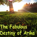 The Fabulous Destiny of Arika : 