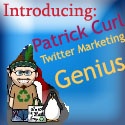 Patrick Curl - Twitter Marketer : There's a Blog in my Soup.
