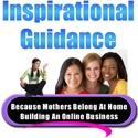 Inspirational Guidance : Guidance to help women build an online business