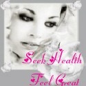 Seek Health. Feel Great : health, fitness, beauty