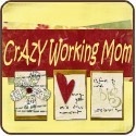 CrAzY Working Mom : It's not just a blog...it's my life!