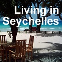 Living in Seychelles : 
