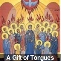 A Gift of Tongues : The Gospel of the Holy Spirit Podcast 