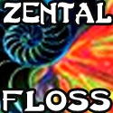 Zental Floss : Flossing Teeth, Minds and Souls for 50 years!