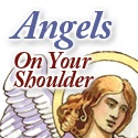 Angels on Your Shoulder : Angels fly because they take themselves lightly . . .