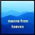 Manna from Heaven : an inspirational blog of faith and hope