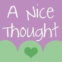 A Nice Thought : 