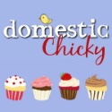 Domestic Chicky : Tales of a (wanna-be) Homemaker