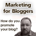 Marketing Tips for Bloggers : How do you Promote Your Blog?
