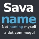 Sava dot name : Not naming myself a dot com mogul
