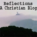 Refelctions- A Christian Blog : Spirituality, Gospel, Jesus Christ, Salvation, Grace, 