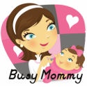 Busy Mommy : Surviving Motherhood One Mess at a Time