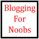 Blogging For Noobs : what's a blog?