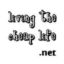 Living the Cheap Life : Live cheap to live free!