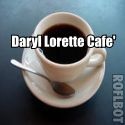 Daryl Lorette Cafe' : Cafe'
