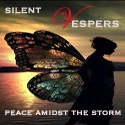Silent Vespers.com  : Finding Peace amidst the Storm
