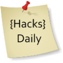 Hacks Daily : Daily Tips,Tricks and Tweaks for you to make your life easier