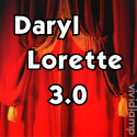 Daryl Lorette 3.0 : Entertainment News!