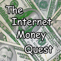 The Internet Money Quest : The World of Money!