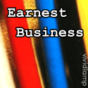 Earnest Business : Business!