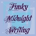 Funky Midnight Writing : The Funkiest Blog this side of the Mississippi!