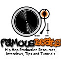 Famous Beats : Hip Hop Production Tips & Techniques