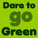 Every Day is Earth Day : Dare to go Green