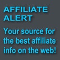 Affiliate Alert : Your Source for the Best Affiliate Info on the Web!