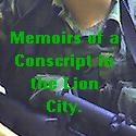 Military Life : Memoirs of a Conscript in the Lion City