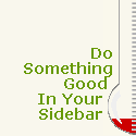 United For One Cause : Do Something Good In Your Sidebar