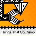 Things That Go Bump : 