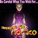 Dragon Girl Noriko : Be Careful What You Wish For....