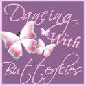 Dancing With Butterflies : 