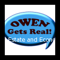 Owen Gets Real : Economic Reality!