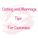 Dating and marriage tips for dummies : understanding relationship or at least die trying!