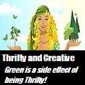Thrifty and Creative : Green is a side effect of being Thrifty!