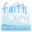 Faith Notes : *away for 4 weeks* Christian faith, scripture photos, my thoughts and Bible study