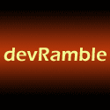 DevRamble : news, tips, and rants about web development