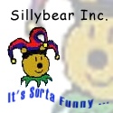 Sillybear Inc. : It's sorta funny ...