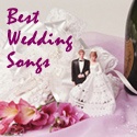 Wedding Songs : Popular songs and lyrics