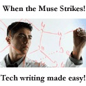 When the Muse Strikes! : A blog on technical writing