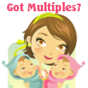 Got Multiples? : Just A Few Moms of Twins & Triplets Chatting It Up!