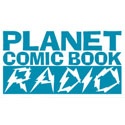 Planet Comic Book Radio : 