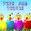Tips And Tricks : to keep you from going insane