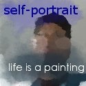 self-portrait : Life is a painting