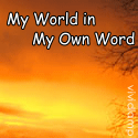 My World in My Own Word : family, shopping, fashion, health, personal, occasion